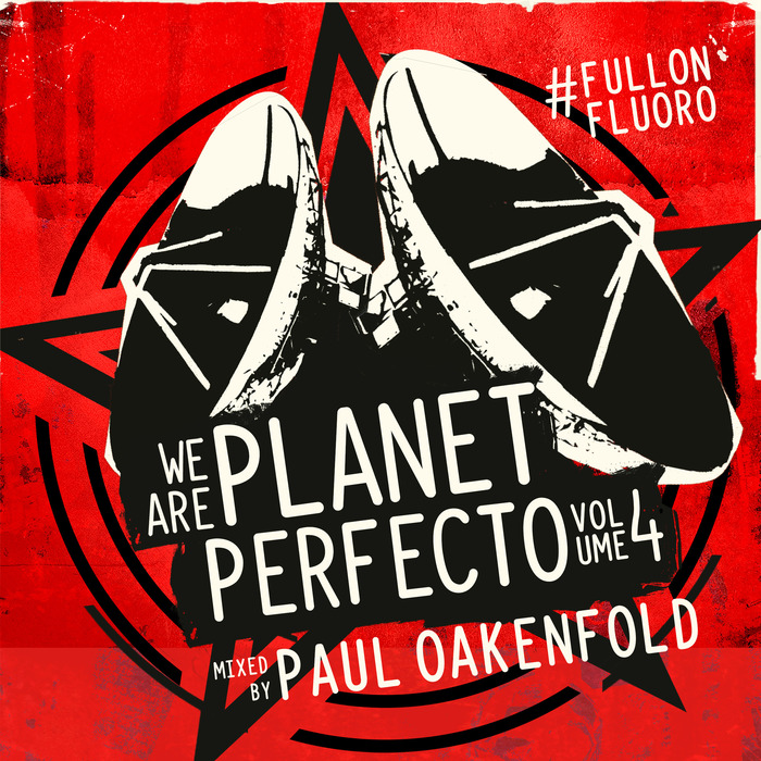 VARIOUS - We Are Planet Perfecto Vol 4: #FullOnFluoro