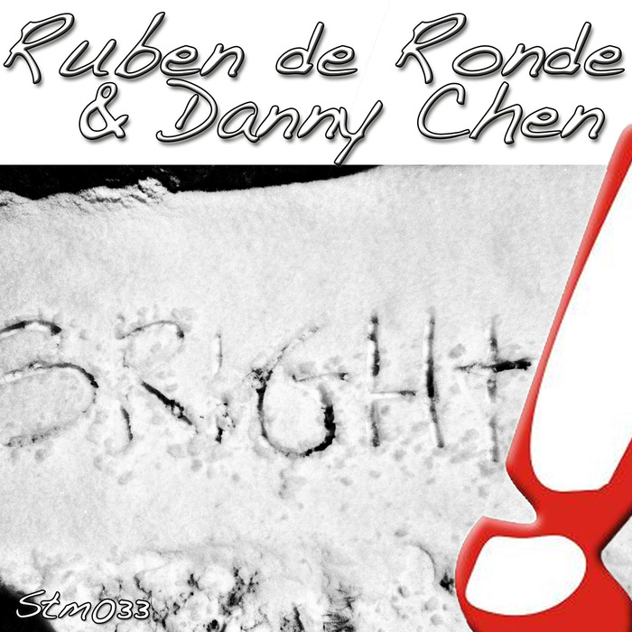 DE RONDE, Ruben/DANNY CHEN - Bright (remixes)