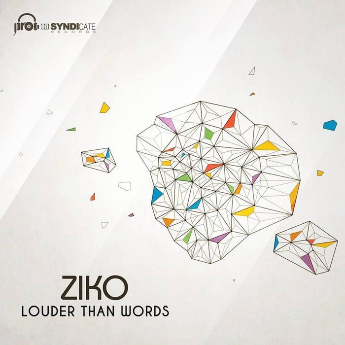 ZIKO - Louder Then Words