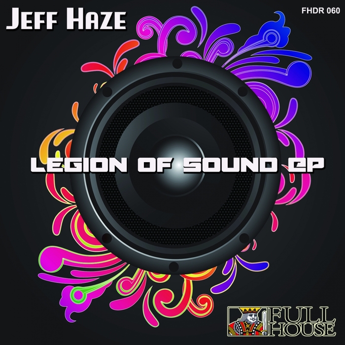 HAZE, Jeff - Legion Of Sounds EP