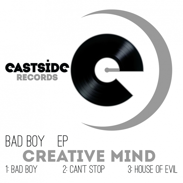 CREATIVE MIND - Bad Boy EP