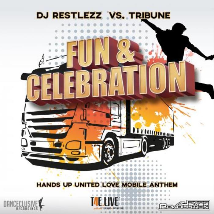 DJ RESTLEZZ vs TRIBUNE - Fun & Celebration