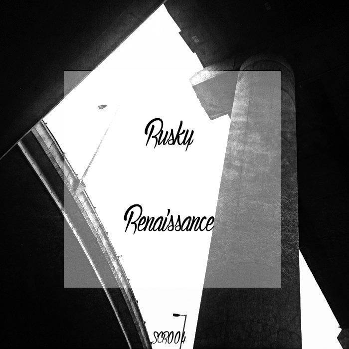 RUSKY - Renaissance EP