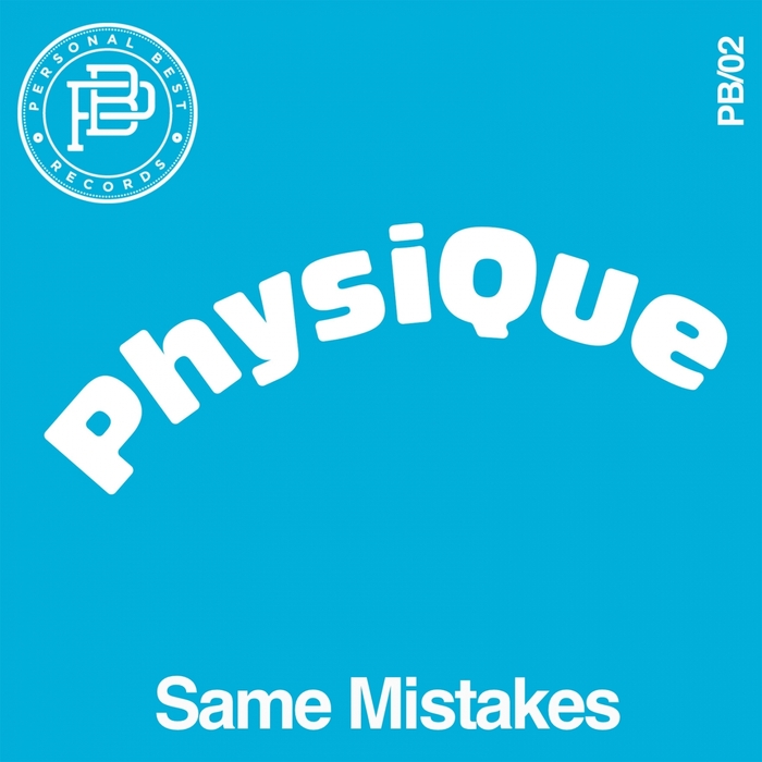 PHYSIQUE - Same Mistakes