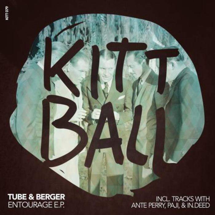 TUBE & BERGER - Entourage EP