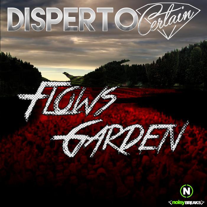 DISPERTO CERTAIN - Flows Garden