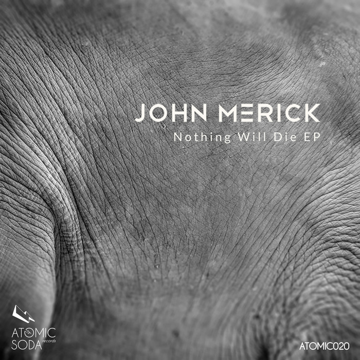 MERICK, John - Nothing Will Die EP