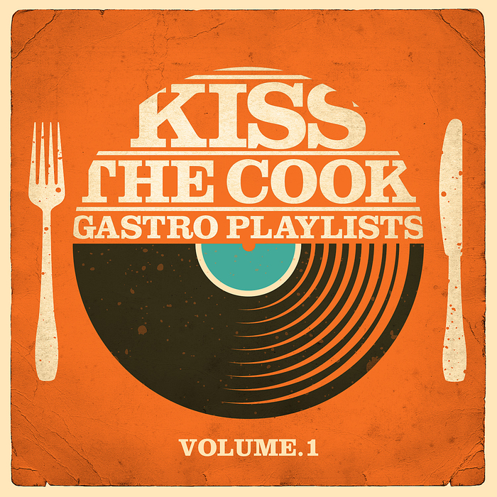 VARIOUS - Kiss The Cook: Gastro Playlists Vol 1