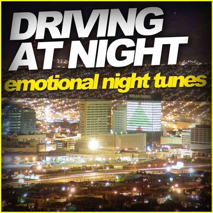 VARIOUS - Driving At Night Emotional Night Tunes