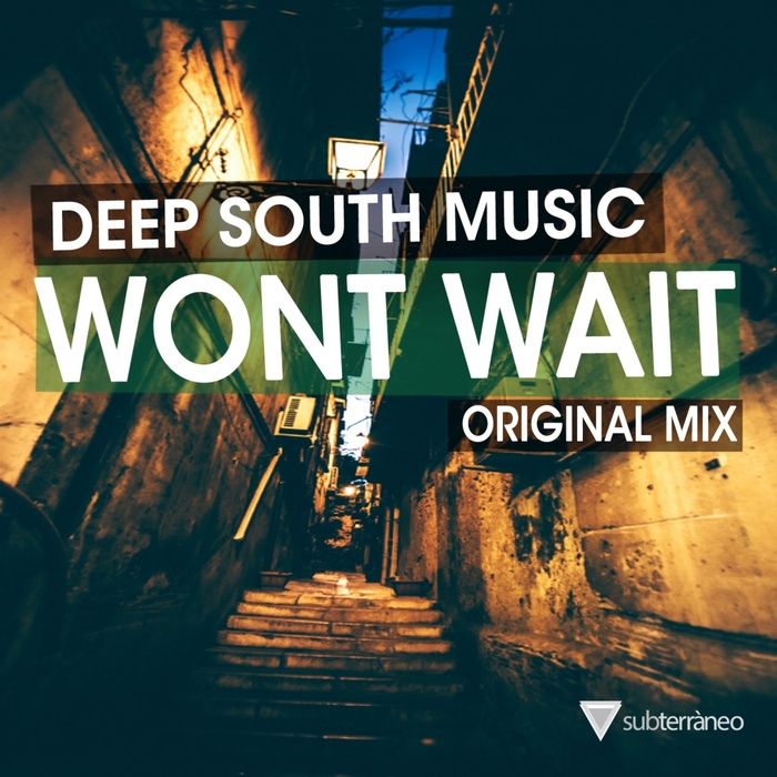 DEEP SOUTH MUSIC - Won't Wait