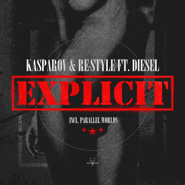 KASPAROV/RE STYLE feat DIESEL - Explicit