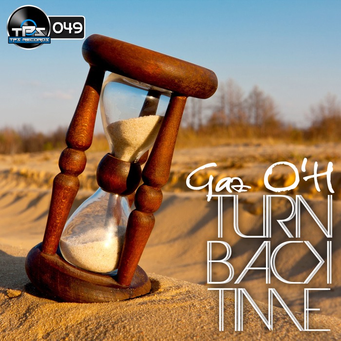 GAZ O'H - Turn Back Time