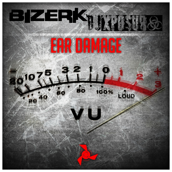 DJ XPOSUR/BIZERK - Ear Damage