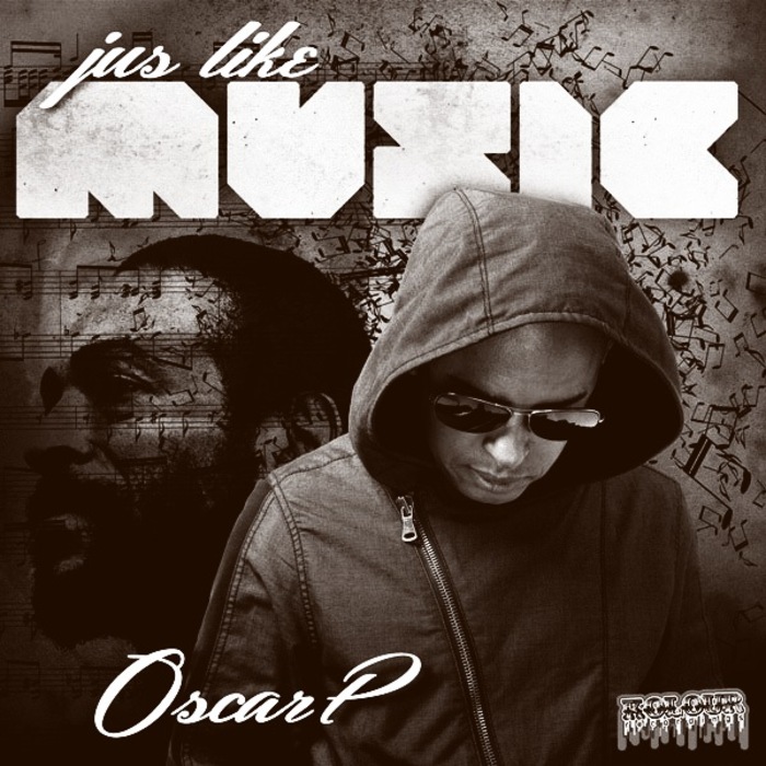 OSCAR P - Jus Like Music (incl Thatmanmonkz mixes)