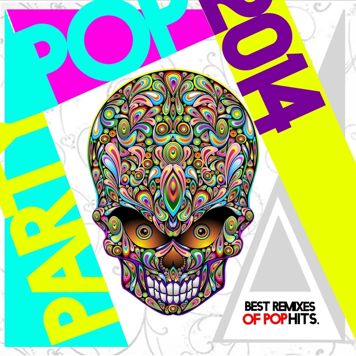 VARIOUS - Pop Party 2014 Best remixes Of Pop Hits