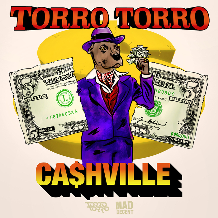 TORRO TORRO - CA$HVILLE