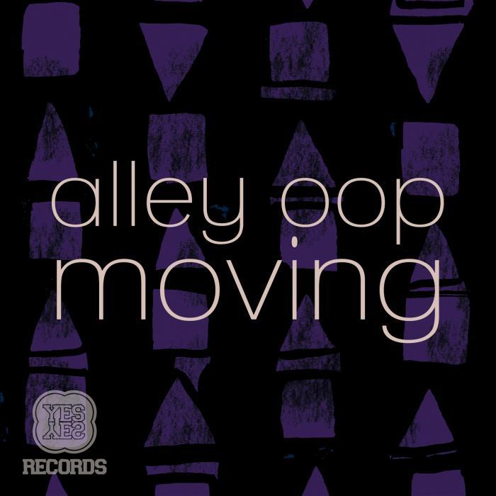 ALLEY OOP - Moving EP