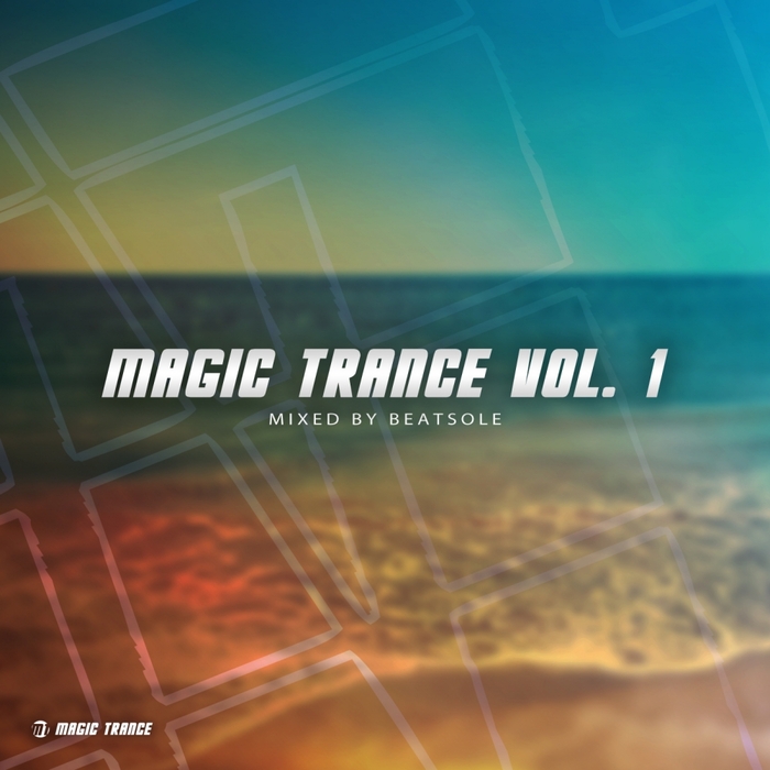 BEATSOLE/VARIOUS - Magic Trance Vol 1