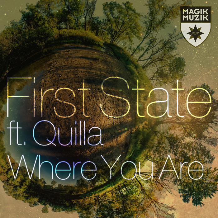FIRST STATE feat QUILLA - Where You Are