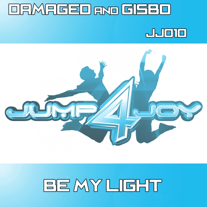 DAMAGED/GISBO - Be My Light