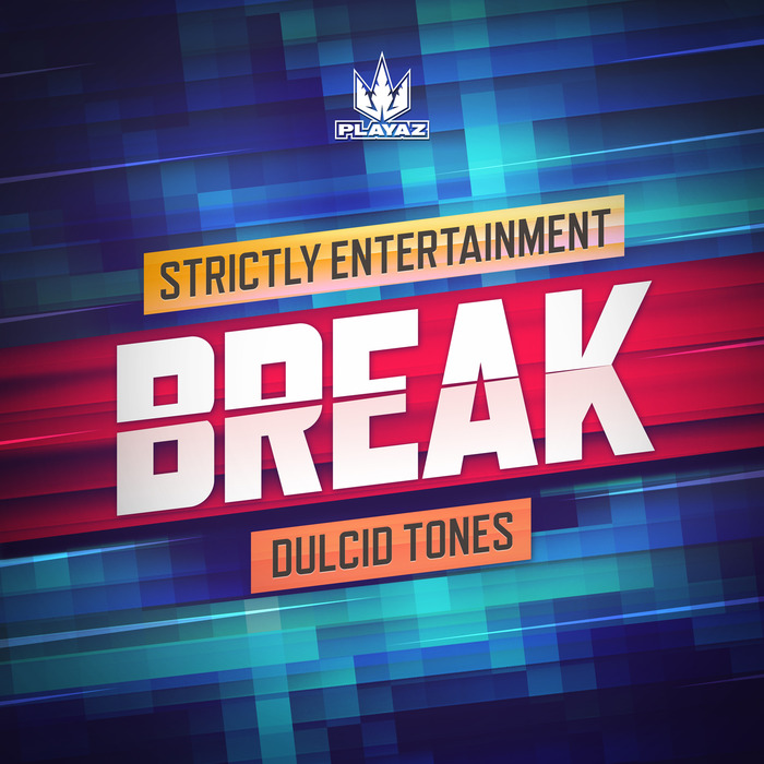 BREAK - Strictly Entertainment
