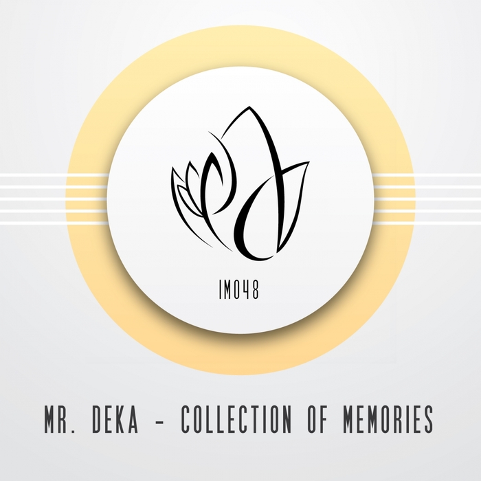 MR DEKA - Collection Of Memories EP
