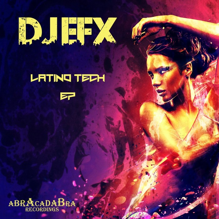 DJ EFX - Latino Tech EP