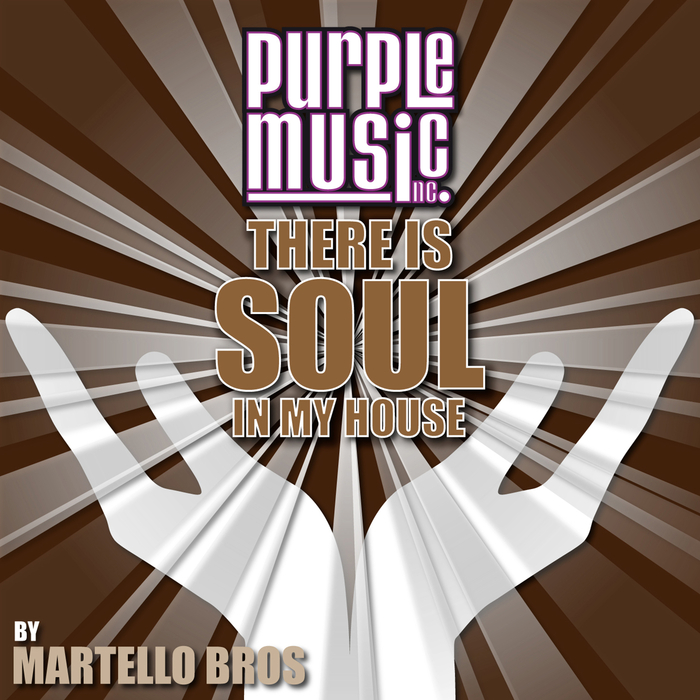 VARIOUS - There Is Soul In My House Martello Bros