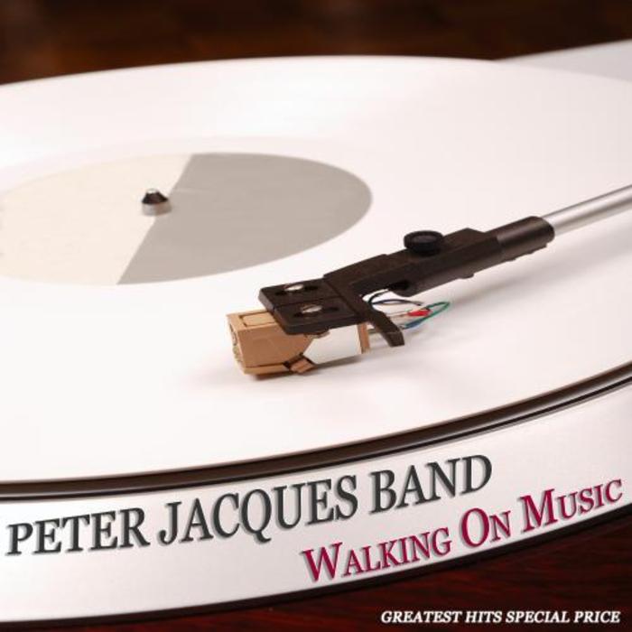 PETER JACQUES BAND - Walking On Music