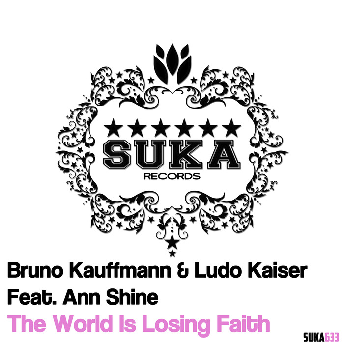 KAUFFMANN, Bruno/LUDO KAISER - The World Is Losing Faith