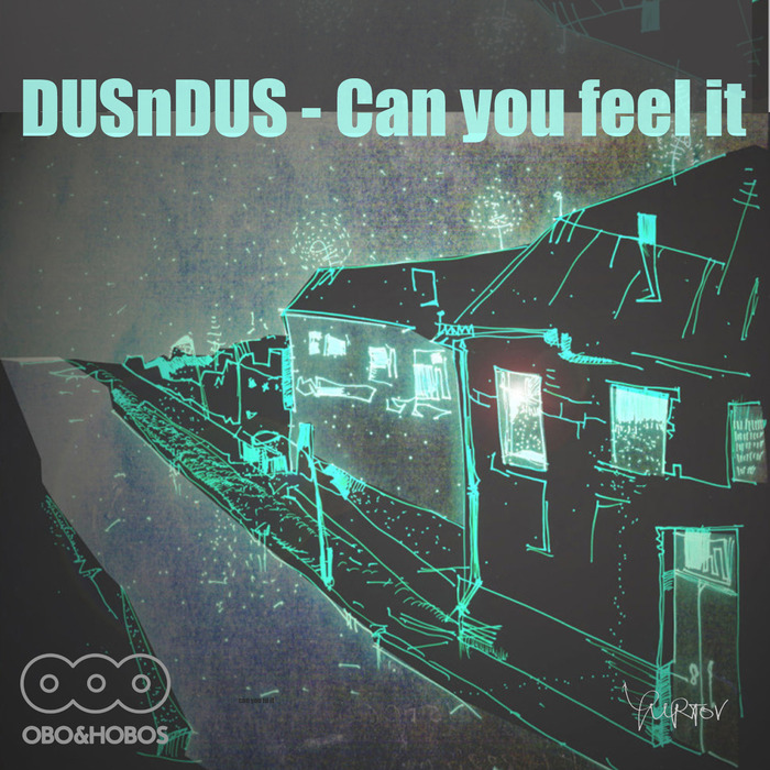 DUSNDUS - Can You Feel It