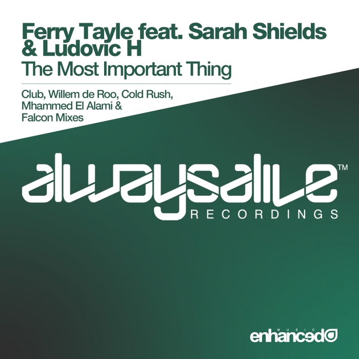 FERRY TAYLE feat SARAH SHIELDS/LUDOVIC H - The Most Important Thing (remixes)