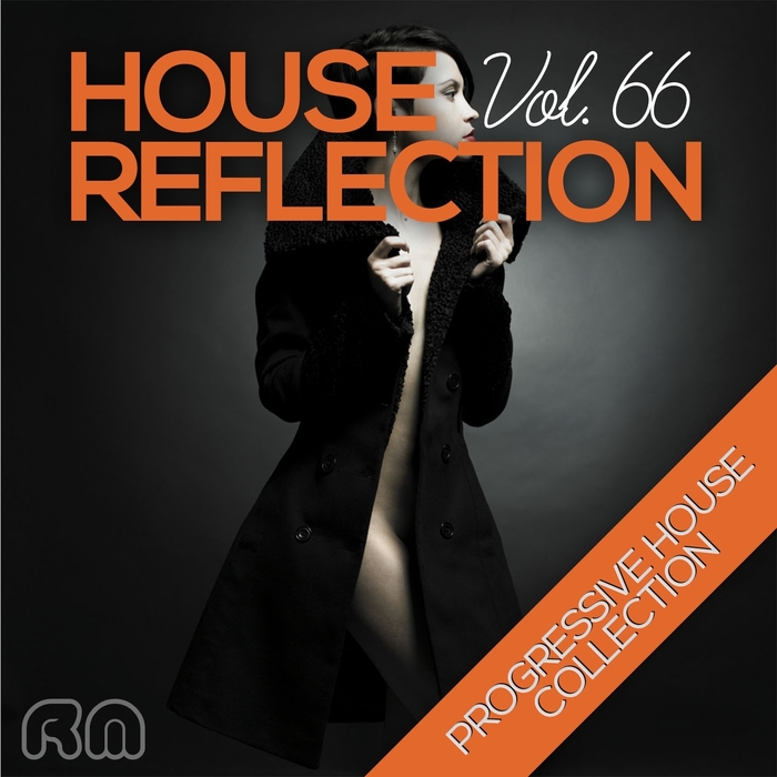 VARIOUS - House Reflection: Progressive House Collection Vol 66