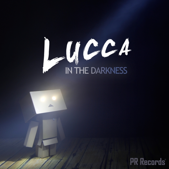 LUCCA - In The Darkness (remixes)