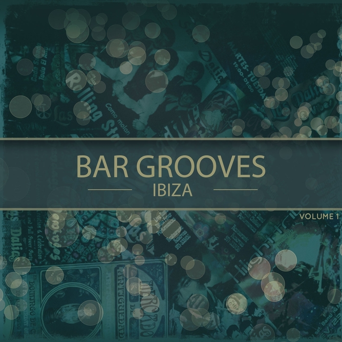 VARIOUS - Bar Grooves Ibiza Vol 1 (Finest Selection Of Latest White Isle Deep House Tunes)