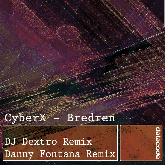 CYBERX - Bredren (remixes)