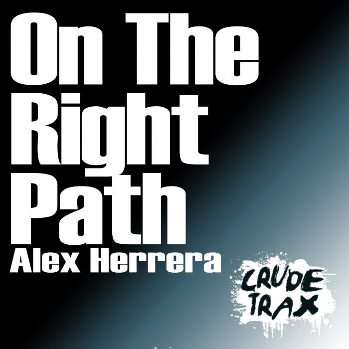 HERRERA, Alex - On The Right Path