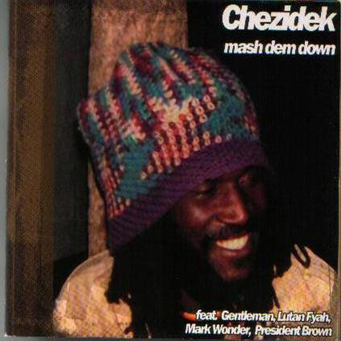 CHEZIDEK - Mash Dem Down