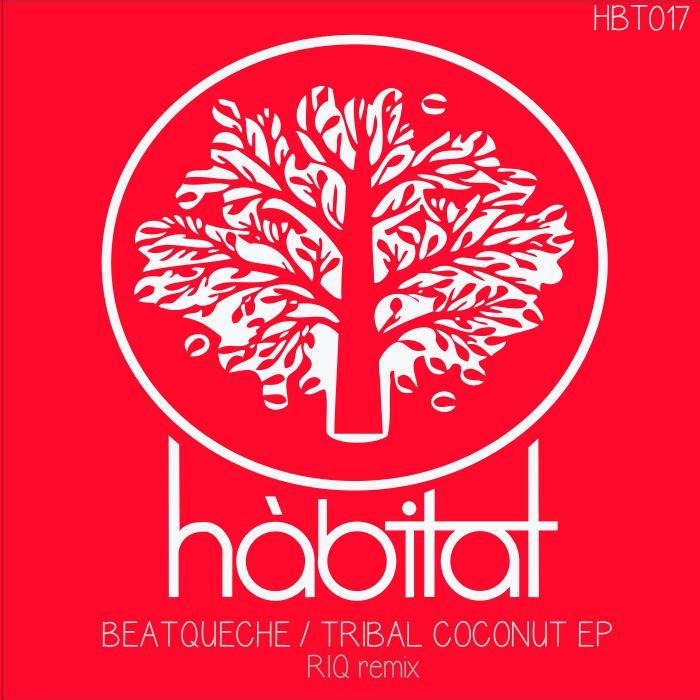 BEATQUECHE - Tribal Coconut EP