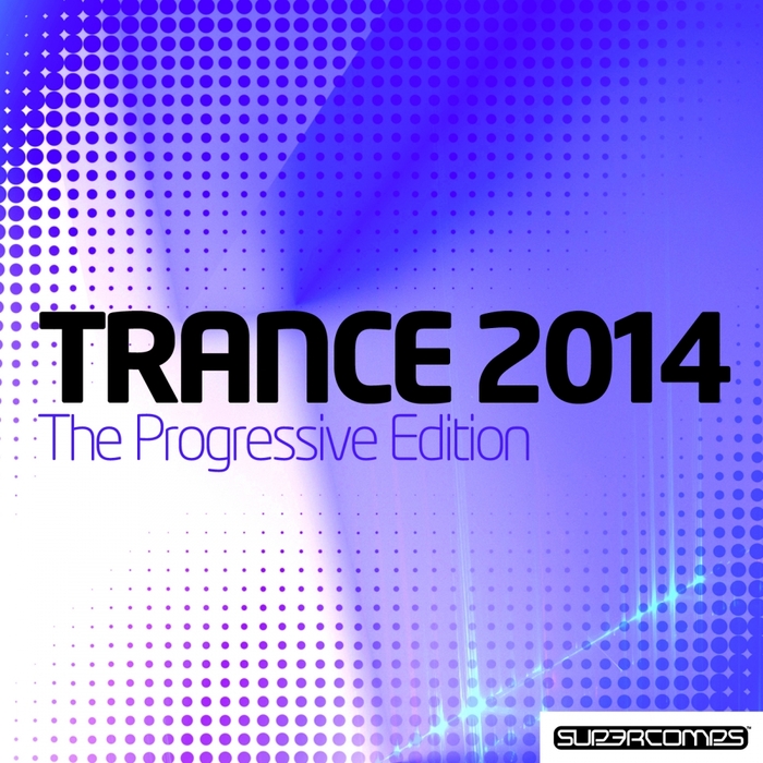 VARIOUS - Trance 2014 The Progressive Edition