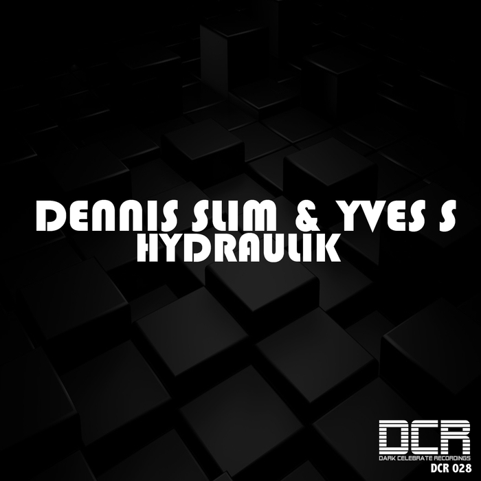 SLIM, Dennis/YVES S OFFICIAL - Hydraulik