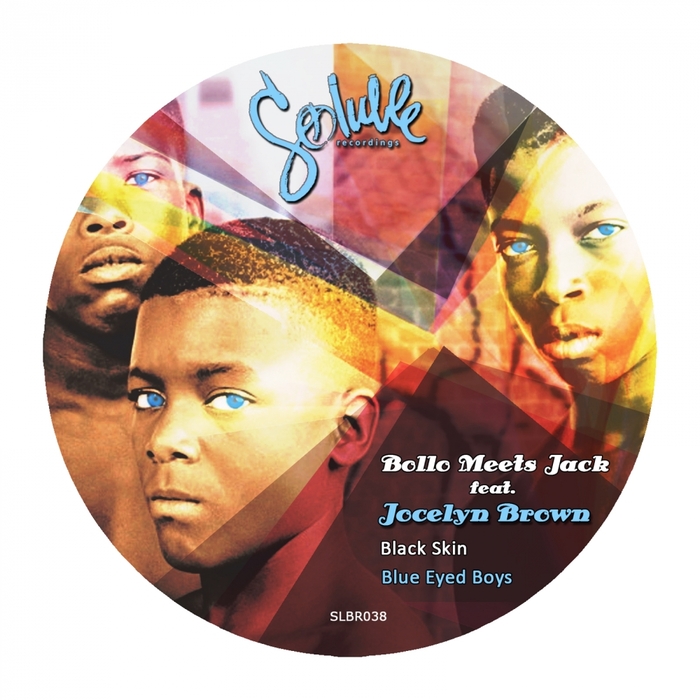 Bollo/Jack feat Jocelyn Brown - Black Skin Blue Eyed Boys