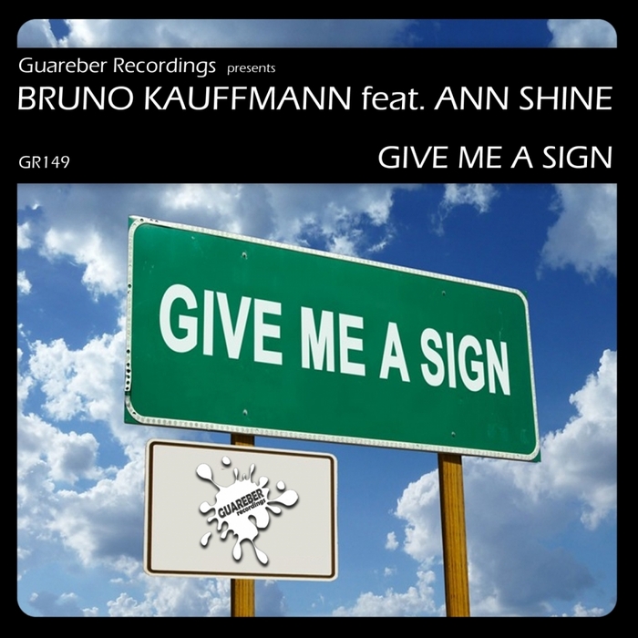 KAUFFMANN, Bruno feat ANN SHINE - Give Me A Sign