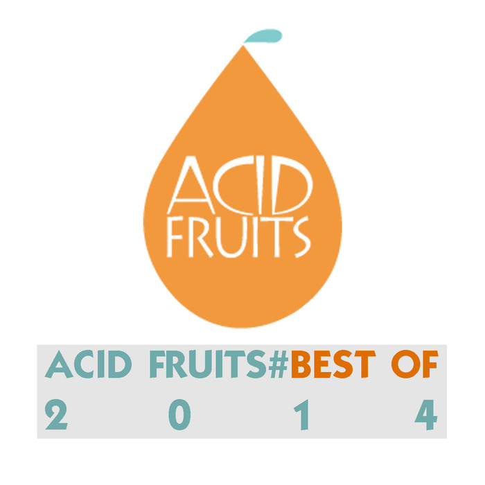 VARIOUS - Acid Fruits Best Of 2014