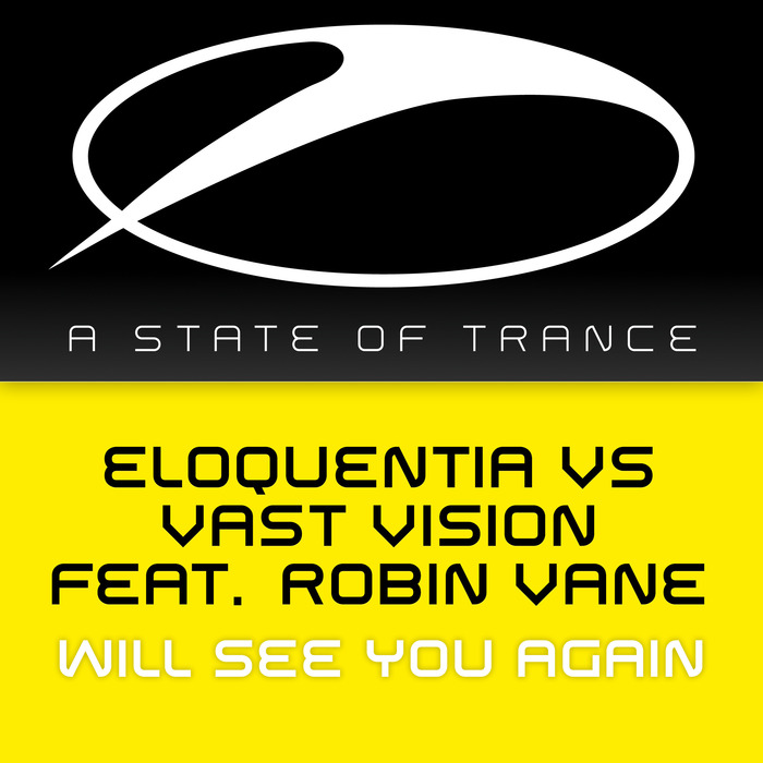 ELOQUENTIA vs VAST VISION feat ROBIN VANE - Will See You Again