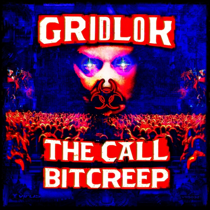 GRIDLOK - The Call/Bitcreep