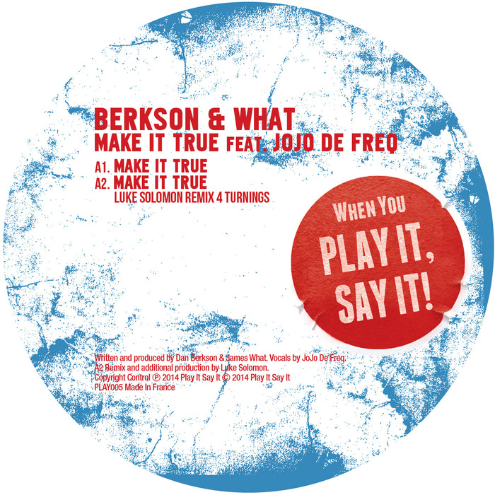 BERKSON, Dan/JAMES WHAT feat JOJO de FREQ - Make It True