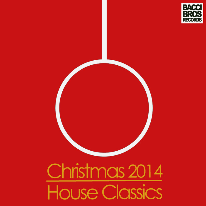 VARIOUS - Christmas 2014 House Classics