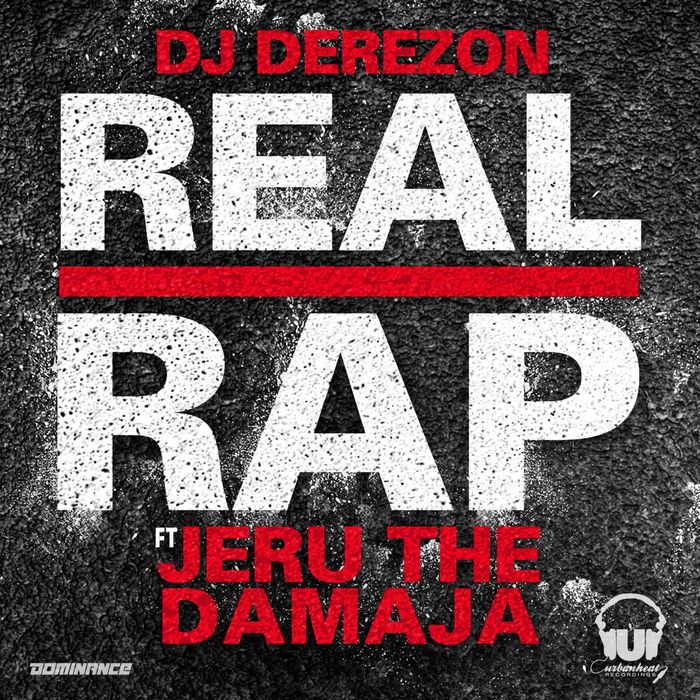 DJ DEREZON/JERU THE DAMAJA - Real Rap