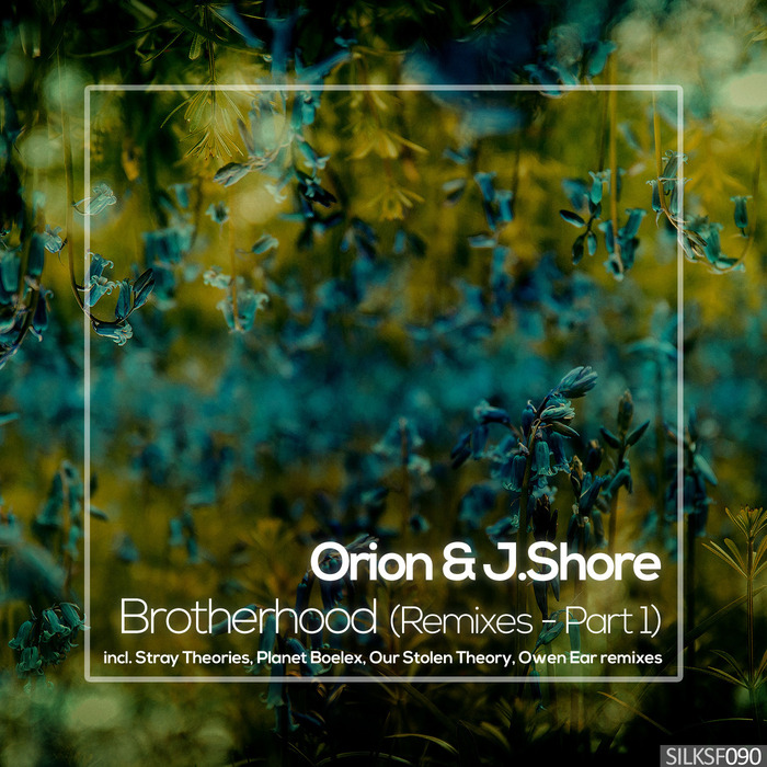 ORION/J SHORE - Brotherhood (Remixes, Pt. 1)